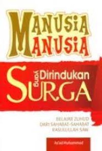 Image of Manusia - manusia yang dirindukan surga
